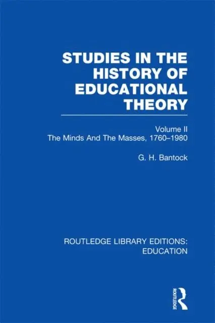 G Bantock - Studies in the History of Educational Theory Vol 2, E-bok. Tillgänglighet: Lägg i varukorg