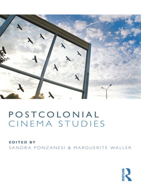 Marguerite Waller, Sandra Ponzanesi - Postcolonial Cinema Studies, E-bok