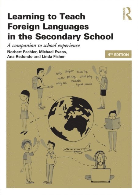 Linda Fisher, Ana Redondo, Michael Evans, Norbert Pachler - Learning to Teach Foreign Languages in the Secondary School, E-bok