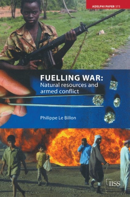 Philippe Le Billon - Fuelling War, E-bok