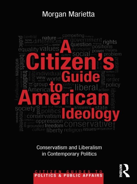 Morgan Marietta - Citizen's Guide to American Ideology, E-bok