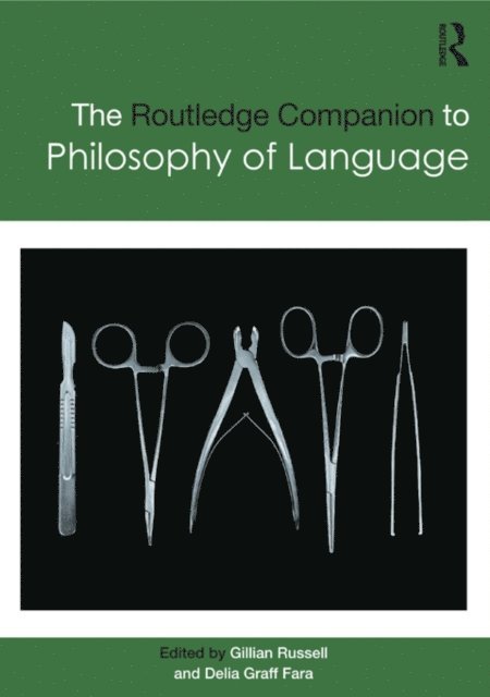 Delia Graff Fara, Gillian Russell - Routledge Companion to Philosophy of Language, E-bok