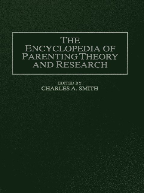 Charles A. Smith - Encyclopedia of Parenting, E-bok