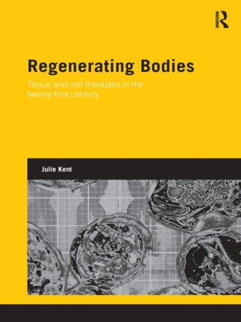Julie Kent - Regenerating Bodies, E-bok