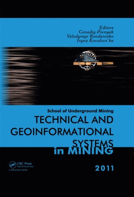Iryna Kovalevs'ka, Volodymyr Bondarenko, Genadiy Pivnyak - Technical and Geoinformational Systems in Mining, E-bok. Tillgänglighet: Lägg i varukorg