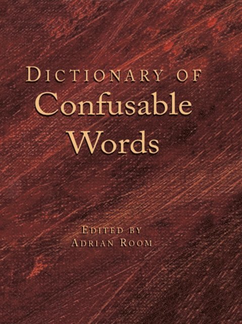 Adrian Room - Dictionary of Confusable Words, E-bok. Tillgänglighet: Lägg i varukorg