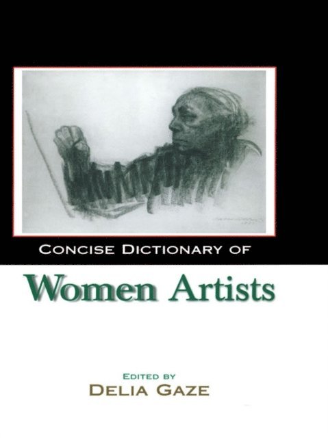 Delia Gaze - Concise Dictionary of Women Artists, E-bok