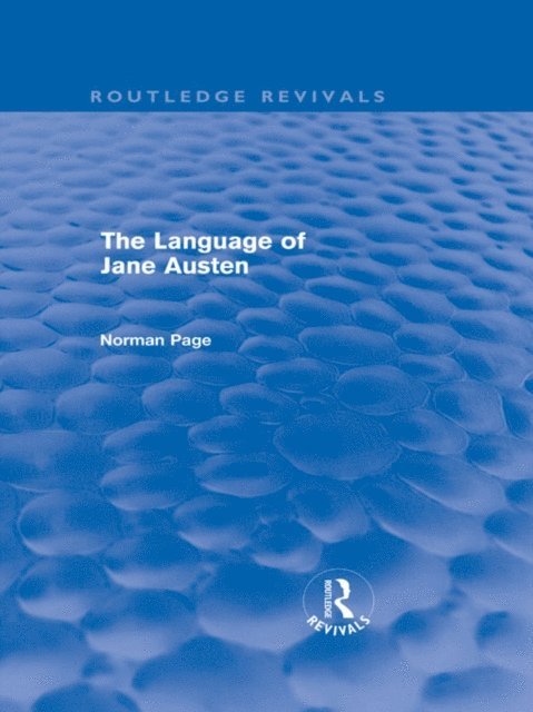 Norman Page - Language of Jane Austen (Routledge Revivals), E-bok