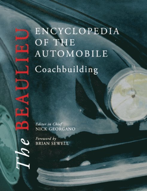 Nick Georgano - Beaulieu Encyclopedia of the Automobile, E-bok