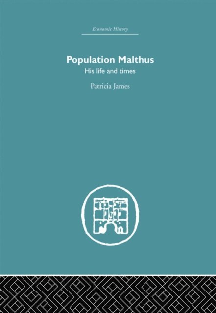 Patricia James - Population Malthus, E-bok