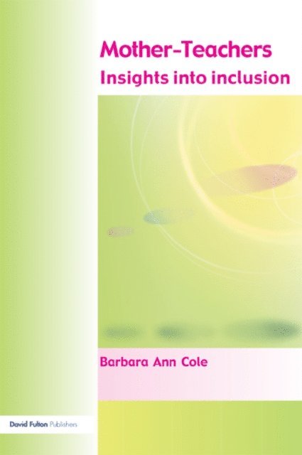 Barbara Cole - Mother-Teachers, E-bok