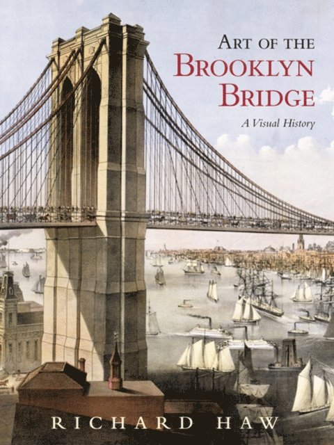 Richard Haw - Art of the Brooklyn Bridge, E-bok