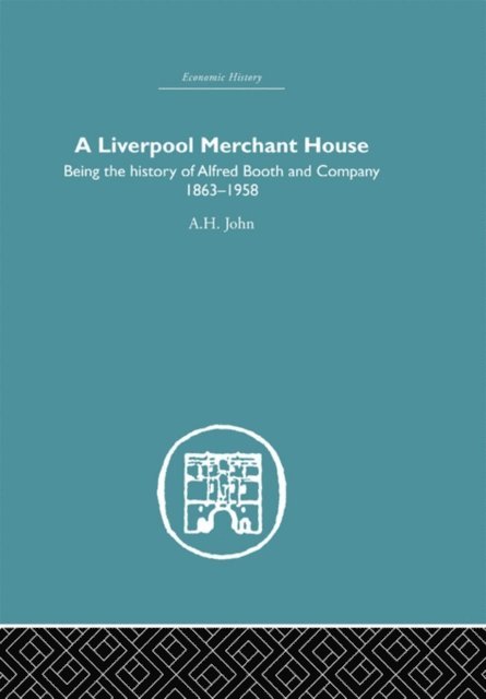 A.H John - Liverpool Merchant House, E-bok. Tillgänglighet: Lägg i varukorg