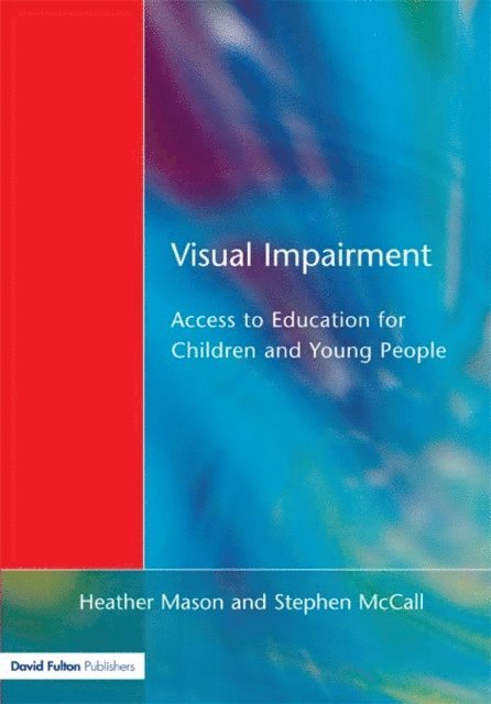 Stephen McCall, Heather Mason - Visual Impairment, E-bok