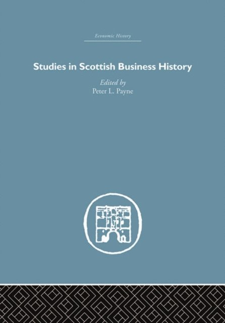 Peter L. Payne - Studies in Scottish Business History, E-bok. Tillgänglighet: Lägg i varukorg
