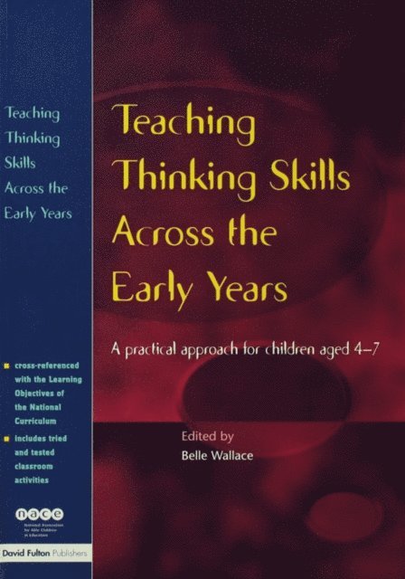 Belle Wallace - Teaching Thinking Skills Across the Early Years, E-bok