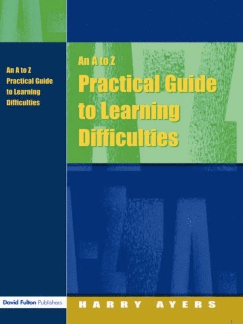 Francesca Gray, Harry Ayers - to Z Practical Guide to Learning Difficulties, E-bok