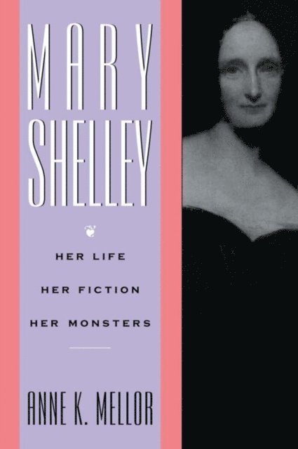 Anne K. Mellor - Mary Shelley, E-bok
