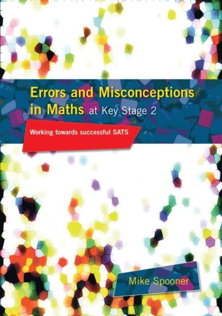 Mike Spooner - Errors and Misconceptions in Maths at Key Stage 2, E-bok