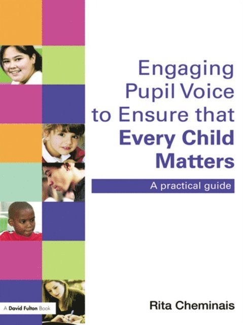 Rita Cheminais - Engaging Pupil Voice to Ensure that Every Child Matters, E-bok