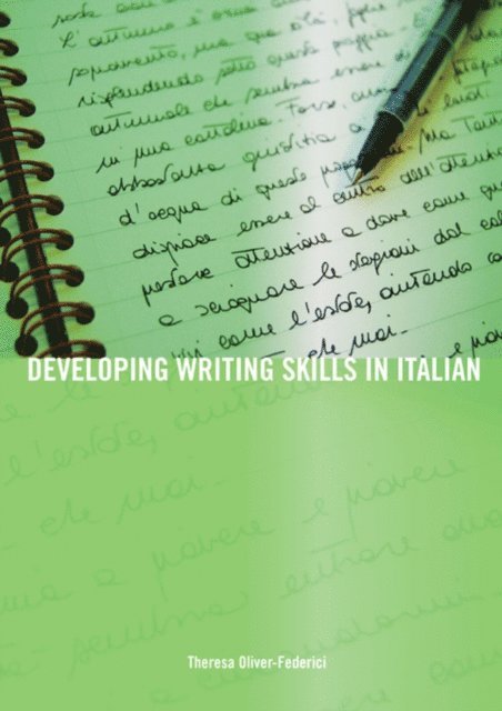 Theresa Oliver-Federici - Developing Writing Skills in Italian, E-bok