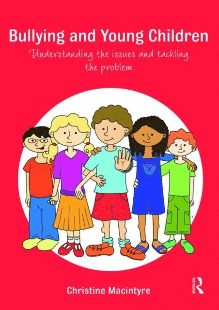 Christine Macintyre - Bullying and Young Children, E-bok