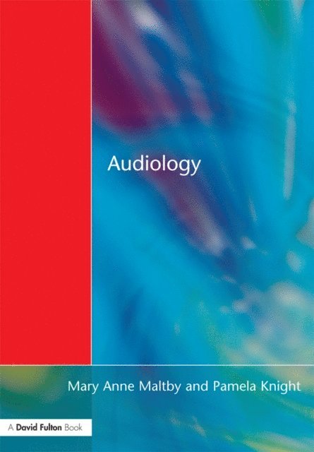 Pamela Knight, Mary Anne Maltby - Audiology, E-bok