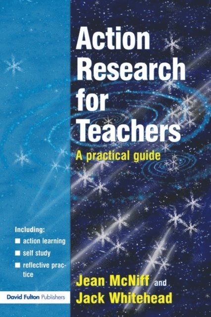 Jack Whitehead, Jean McNiff - Action Research for Teachers, E-bok