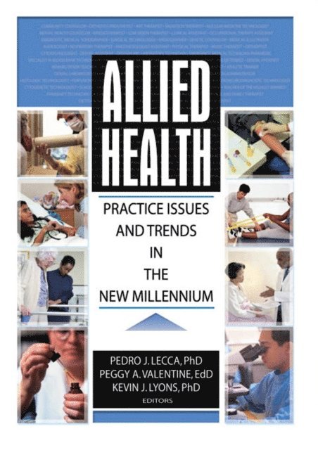 Peggy Valentine, Pedro J Lecca, Kevin Lyons - Allied Health, E-bok