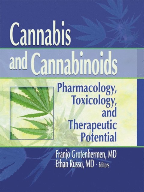 Ethan B Russo - Cannabis and Cannabinoids, E-bok