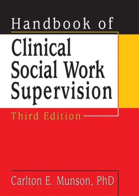 Carlton Munson - Handbook of Clinical Social Work Supervision, E-bok