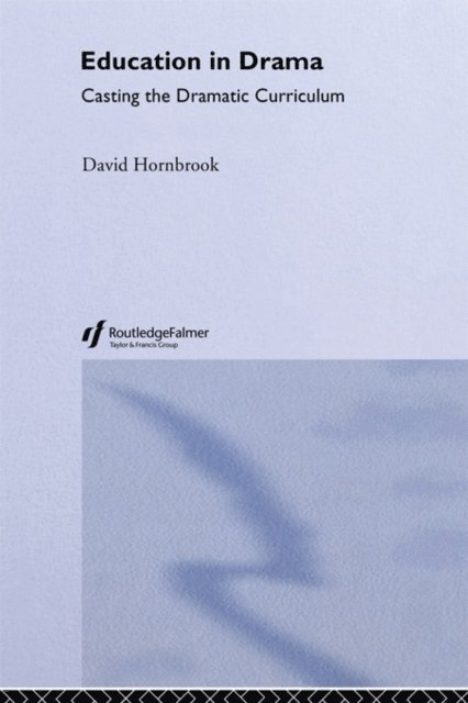David Hornbrook - Education In Drama, E-bok