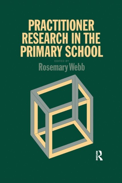 Rosemary Webb - Practitioner Research In The Primary School, E-bok
