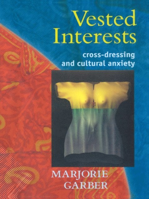Marjorie Garber - Vested Interests, E-bok
