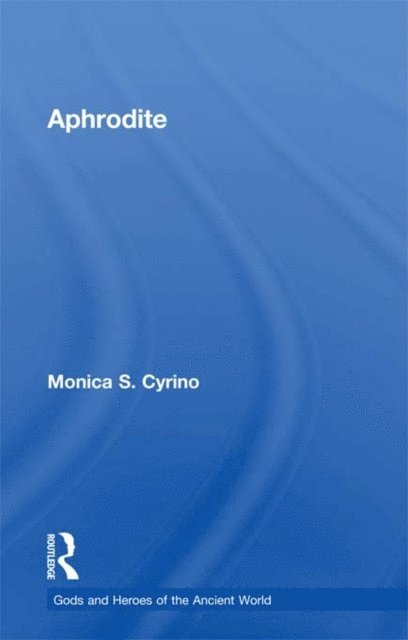 Monica S. Cyrino - Aphrodite, E-bok