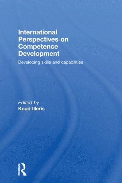 Knud Illeris - International Perspectives on Competence Development, E-bok
