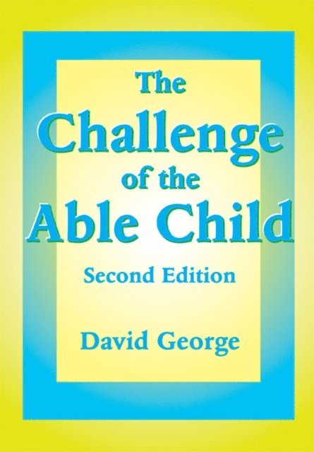David George - Challenge of the Able Child, E-bok