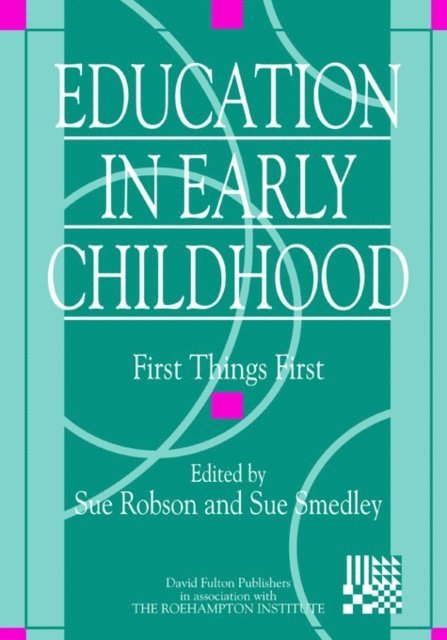 Sue Robson - Education in Early Childhood, E-bok