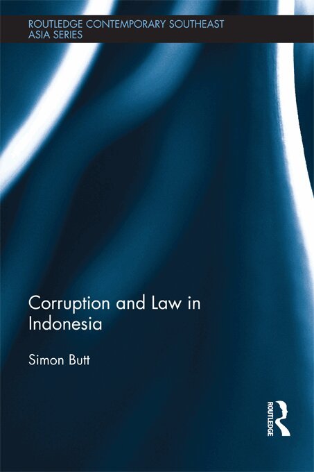 Simon Butt - Corruption and Law in Indonesia, E-bok
