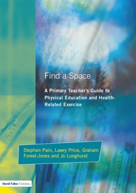 Lawry Price, Graham Forest-Jones, Jo Longhurst, Stephen Pain - Find a Space!, E-bok