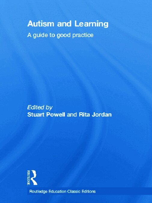Stuart Powell, Rita Jordan - Autism and Learning (Classic Edition), E-bok