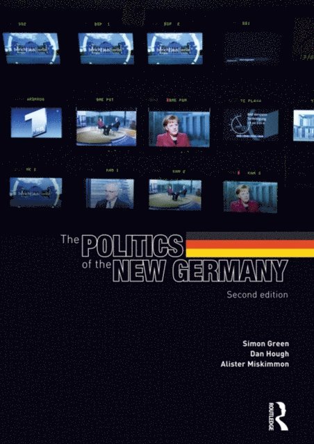 Simon Green - Politics of the New Germany, E-bok