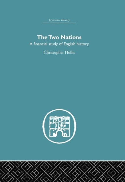 Christopher Hollis - Two Nations, E-bok