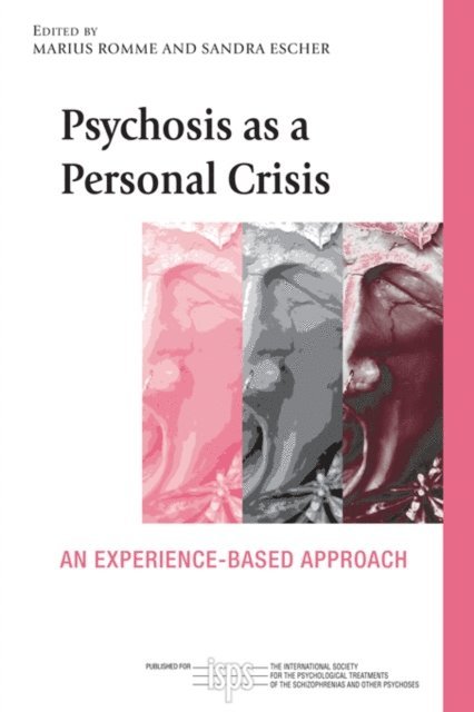 Sandra Escher, Marius Romme - Psychosis as a Personal Crisis, E-bok