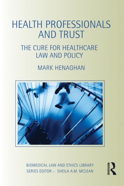 Mark Henaghan - Health Professionals and Trust, E-bok