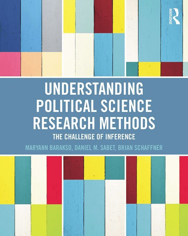 Maryann Barakso, Daniel M. Sabet, Brian Schaffner - Understanding Political Science Research Methods, E-bok