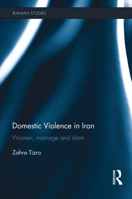 Zahra Tizro - Domestic Violence in Iran, E-bok