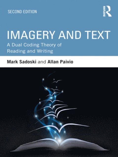 Allan Paivio, Mark Sadoski - Imagery and Text, E-bok