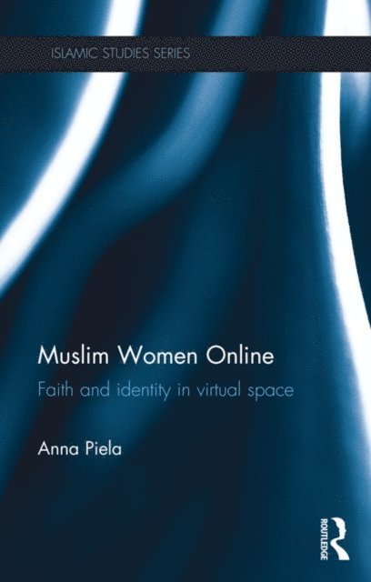 Anna Piela - Muslim Women Online, E-bok