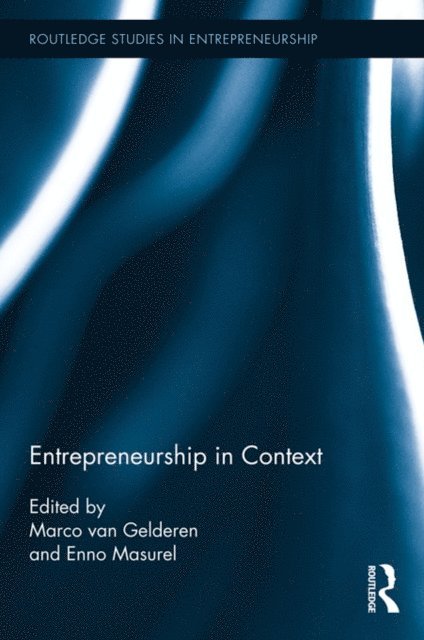 Enno Masurel, Marco van Gelderen - Entrepreneurship in Context, E-bok